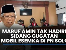 Ketularan Jokowi! Eks Wapres Maruf Amin Lagi-Lagi Absen, Sidang Wanprestasi Mobil Esemka Tetap Berlanjut