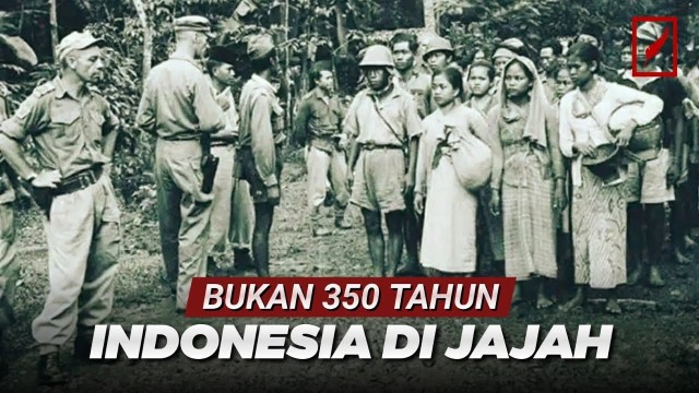 Kini Direvisi Menteri Kebudayaan, Begini Asal-Usul Klaim Indonesia Dijajah 350 Tahun Oleh Belanda!