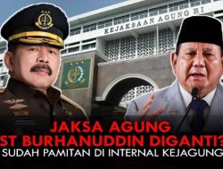 Rumor Pergantian Jaksa Agung ST Burhanuddin, Inikah Sosok Penggantinya?