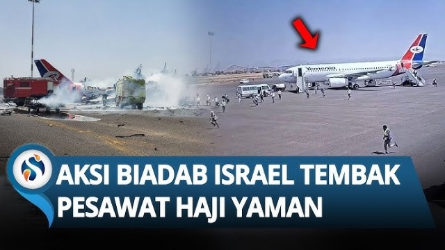 BIADAB! Pesawat Dijadwalkan Angkut Jemaah Haji di Yaman Hancur Diserang Israel