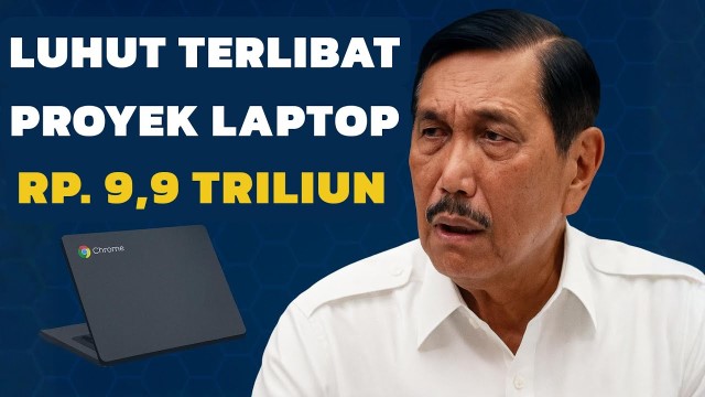 Luhut Dalam Dugaan Korupsi Pengadaan Laptop Rp9,9 Triliun, Bagaimana Keterlibatannya? SIMAK!