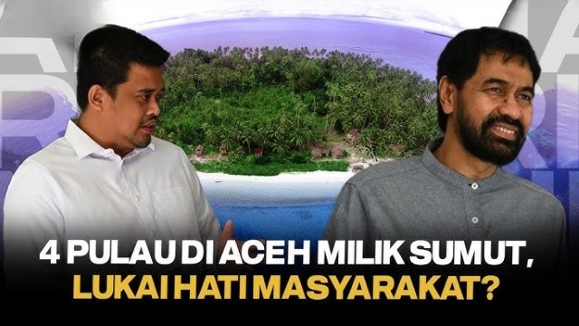[ANALISIS] Sengketa 4 Pulau dan Potensi Ketegangan di Aceh