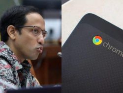 Alasan Nadiem Pilih Laptop Chromebook, Kasus Korupsi di Kemendikbudristek Naik Penyidikan