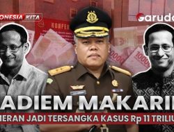 Sederet Tabiat Buruk Nadiem Makarim Terbongkar Ditengah Pemeriksaan Kejaksaan Agung