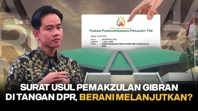 DPR Masih Hati-Hati, Purnawirawan Beri Ultimatum 1 Bulan Untuk Pemakzulan Gibran?