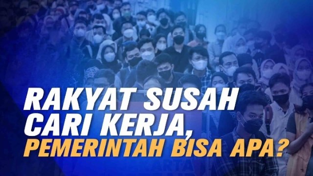Rakyat Susah Cari Kerja, Anggota DPR Merespons: Loker Banyak Tapi Tak Terserap, Jangan-Jangan SDM Kita Enggak Kompeten?