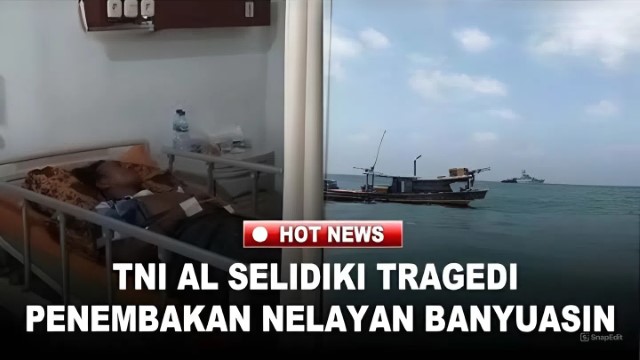 BRUTAL! Nelayan di Banyuasin Ditembaki Kapal TNI AL Saat Melaut, 1 Orang Kritis