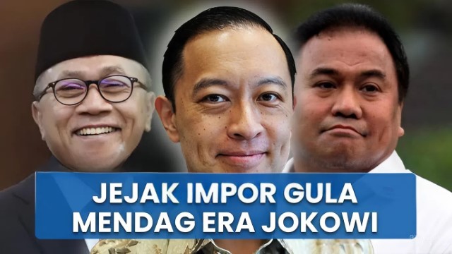 Tak Cuma Tom Lembong, Semua Mendag di Era Jokowi Lakukan Impor Gula, Berikut Data Lengkapnya!