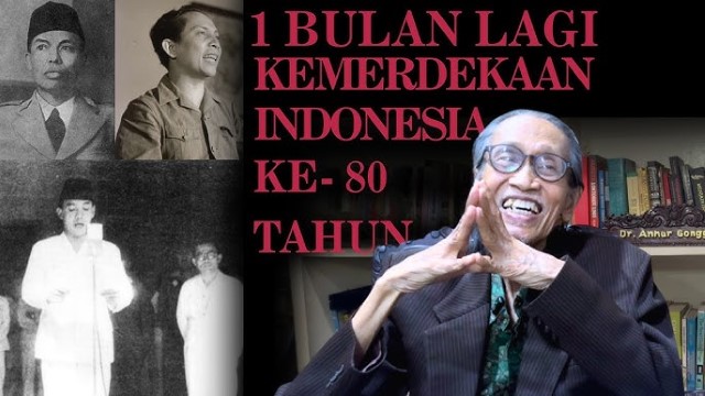 HUT RI Bukan 17 Agustus? Ini Argumen Mengejutkan Sejarawan Anhar Gonggong!