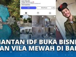 6 Fakta Heboh Eks Tentara Israel Diduga Kelola Vila Mewah di Bali, Ini Modusnya Masuk Indonesia!