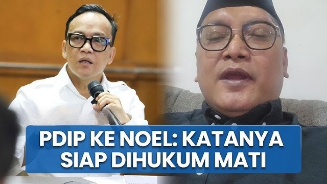 PDIP Ungkit Sesumbar Noel Soal Menteri Korupsi Dihukum Mati: Sekarang Siap?