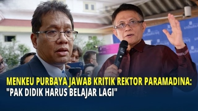 Dikritik Rektor Paramadina, Menkeu: Salah Undang-Undangnya, Pak Didik Harus Belajar!