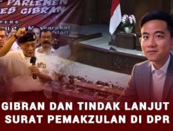 Lembaga dan Pejabat Yang Menghalangi Pemakzulan Gibran, Layak di-Nepalkan!