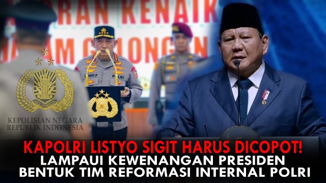 KACAU! Soal Reformasi Polri Listyo Sigit Melawan Presiden Prabowo, Ada Aba-Aba Geng Solo?