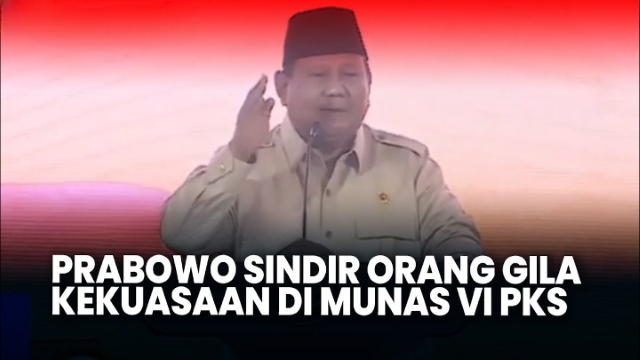 Presiden Prabowo Sindir Orang Gila Kekuasaan, Siapa Maksudnya?