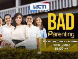 Bad Parenting Vision+ RCTI: Sinopsis, Pemain, dan Jadwal Tayang Lengkap
