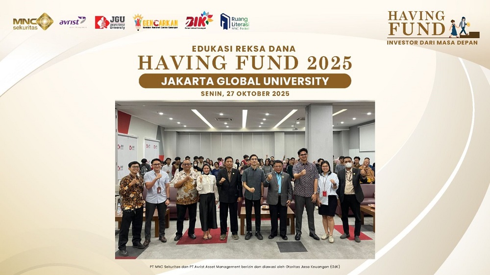 Reksa Dana untuk Mahasiswa: MNC Sekuritas & Avrist Gelar Having Fund 2025 di Kampus