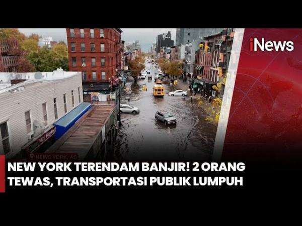 Banjir Bandang New York 2025 Tewaskan 2 Orang, Ini Kronologi dan Penyebabnya