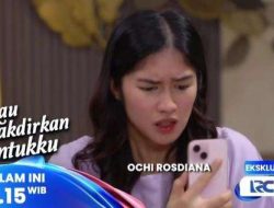 Sinopsis KAU DITAKDIRKAN UNTUKKU Episode 197: Dara Akui Hubungan Masa Lalu dengan Miko, Cakra Ditekan Menikah