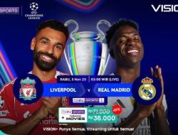 Live Streaming Liverpool vs Real Madrid di Vision+: Jadwal dan Cara Nonton