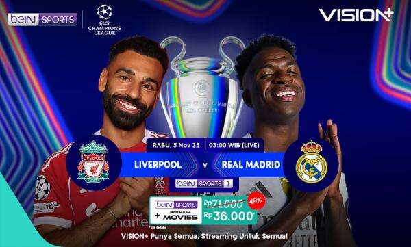 Live Streaming Liverpool vs Real Madrid di Vision+: Jadwal dan Cara Nonton