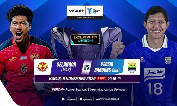 Live Streaming Selangor FC vs Persib Bandung Malam Ini di Vision+: Jadwal dan Link