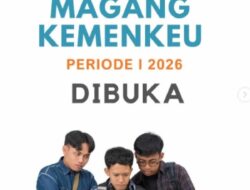 Kemenkeu Buka Pendaftaran Magang Reguler 2026 untuk Mahasiswa dan Fresh Graduate